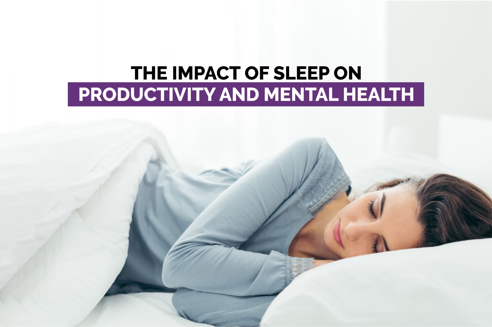 The Impact of Sleep on Productivity and Mental Health